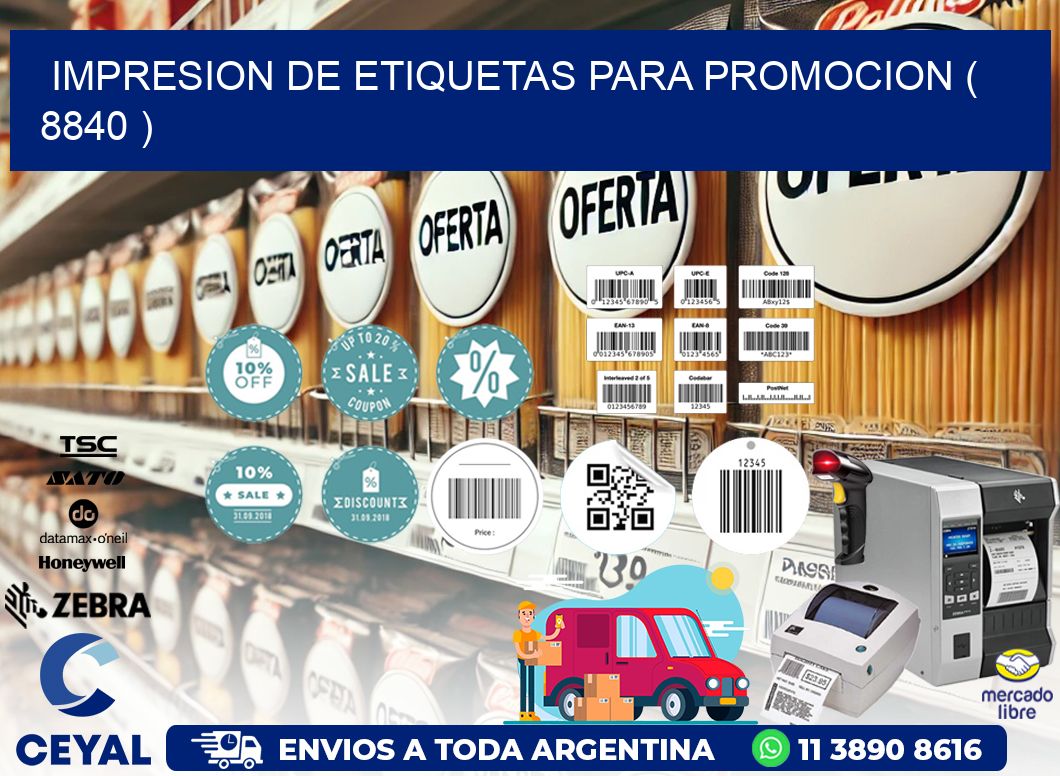 IMPRESION DE ETIQUETAS PARA PROMOCION ( 8840 )