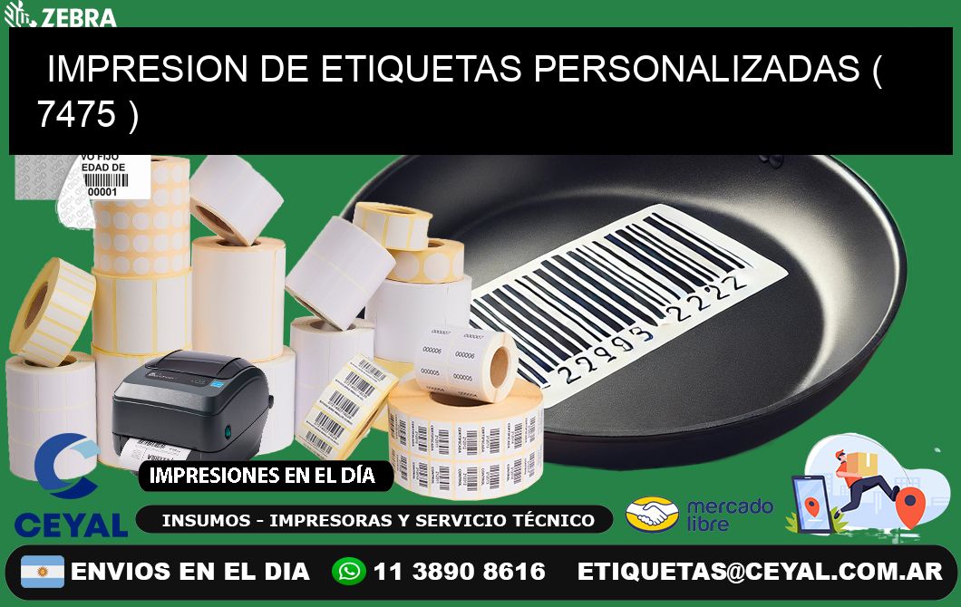 IMPRESION DE ETIQUETAS PERSONALIZADAS ( 7475 )