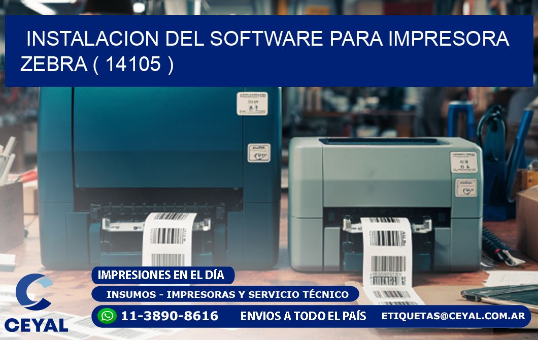 INSTALACION DEL SOFTWARE PARA IMPRESORA ZEBRA ( 14105 )