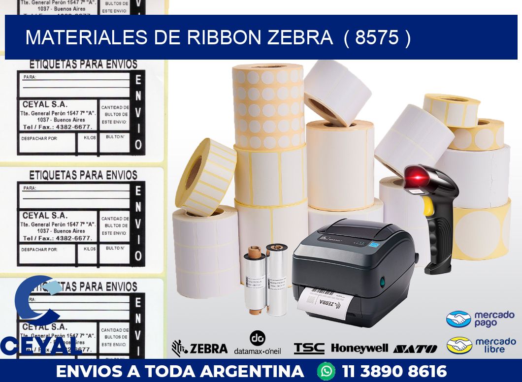 MATERIALES DE RIBBON ZEBRA ( 8575 )