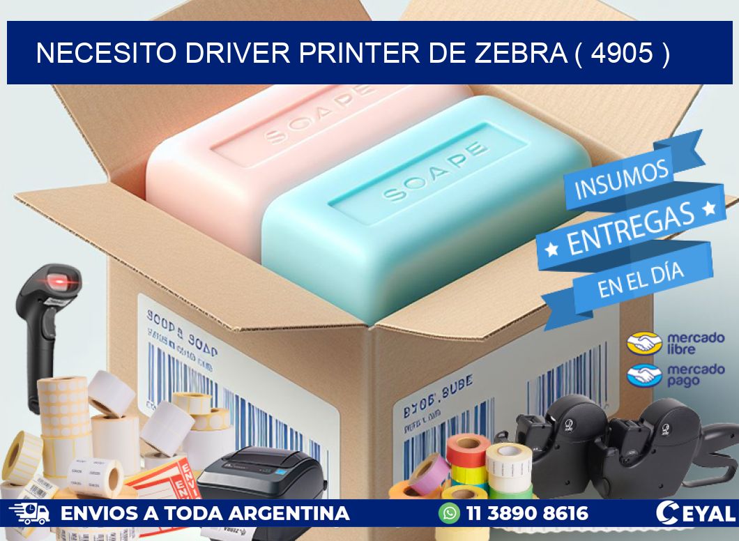 NECESITO DRIVER PRINTER DE ZEBRA ( 4905 )
