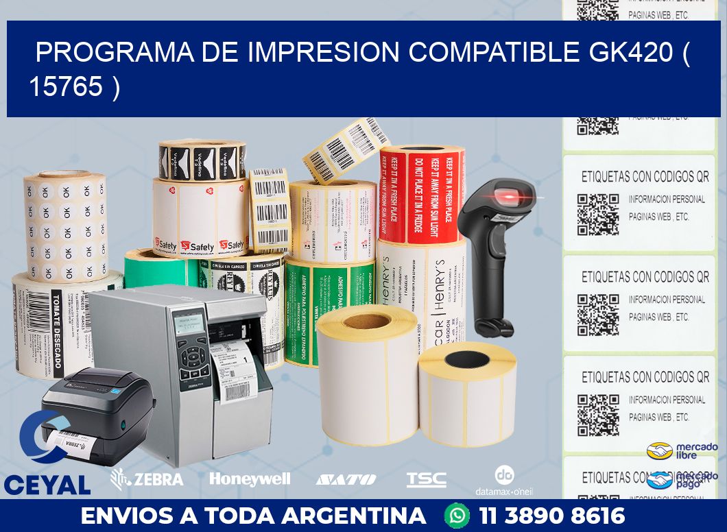 PROGRAMA DE IMPRESION COMPATIBLE GK420 ( 15765 )