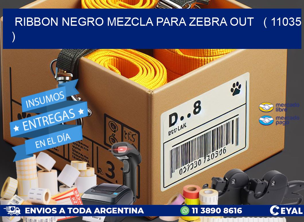 RIBBON NEGRO MEZCLA PARA ZEBRA OUT   ( 11035 )