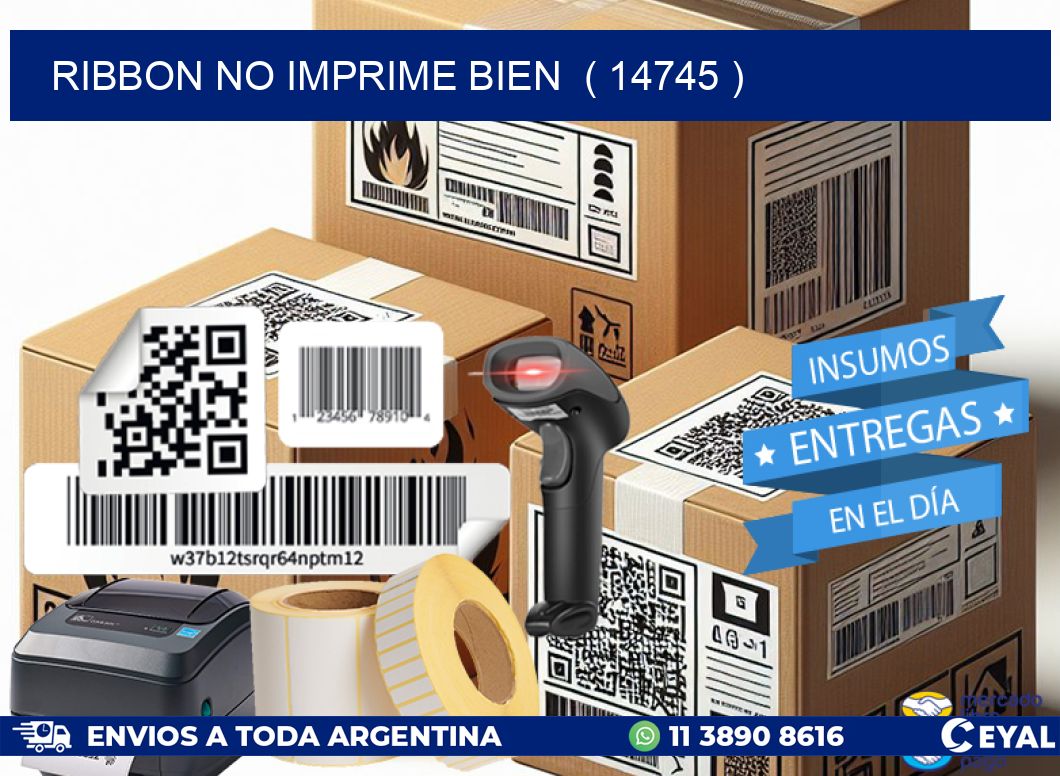 RIBBON NO IMPRIME BIEN  ( 14745 )