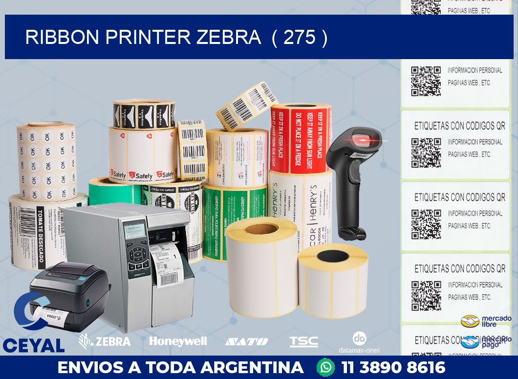 RIBBON PRINTER ZEBRA  ( 275 )