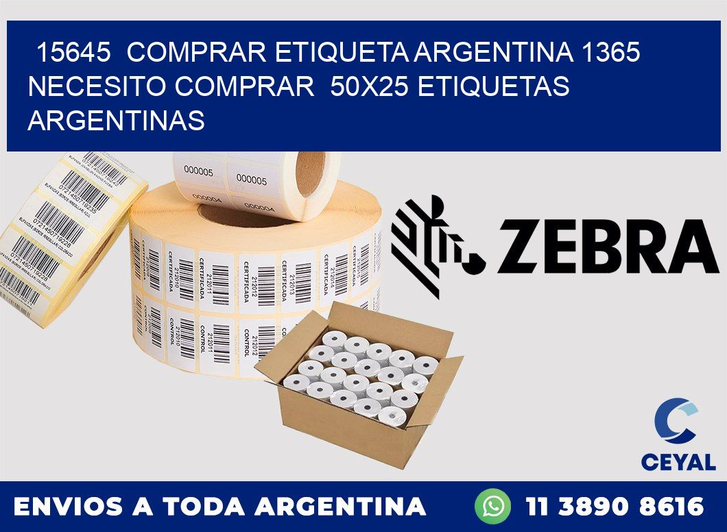 15645  COMPRAR ETIQUETA ARGENTINA 1365 NECESITO COMPRAR  50X25 ETIQUETAS ARGENTINAS