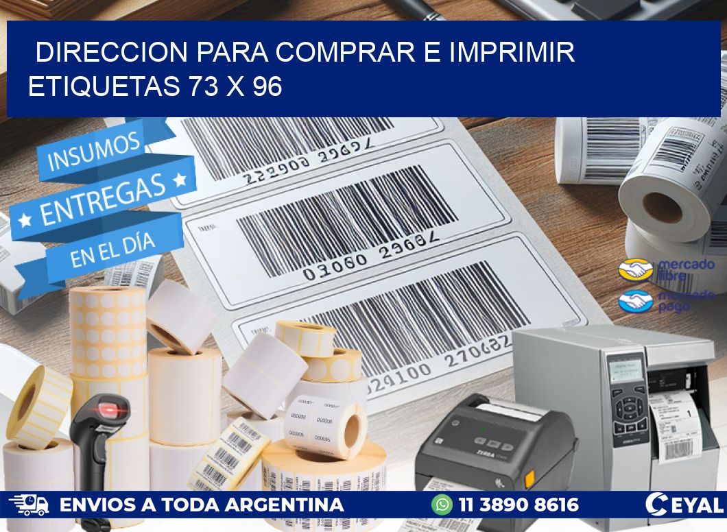 DIRECCION PARA COMPRAR E IMPRIMIR ETIQUETAS 73 x 96