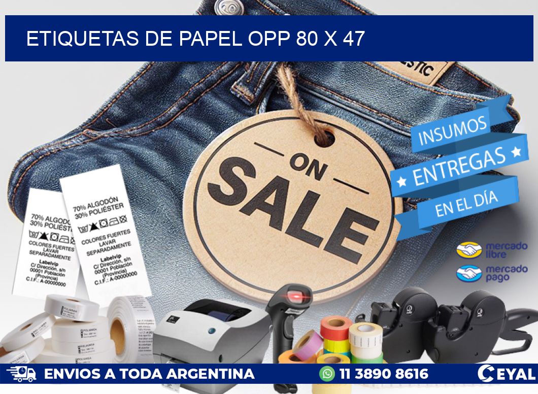 ETIQUETAS DE PAPEL OPP 80 x 47