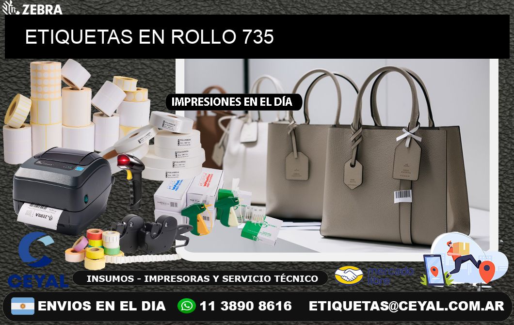 ETIQUETAS EN ROLLO 735