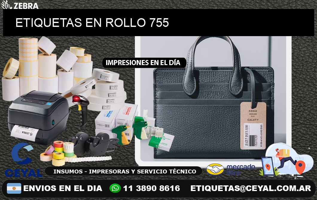 ETIQUETAS EN ROLLO 755