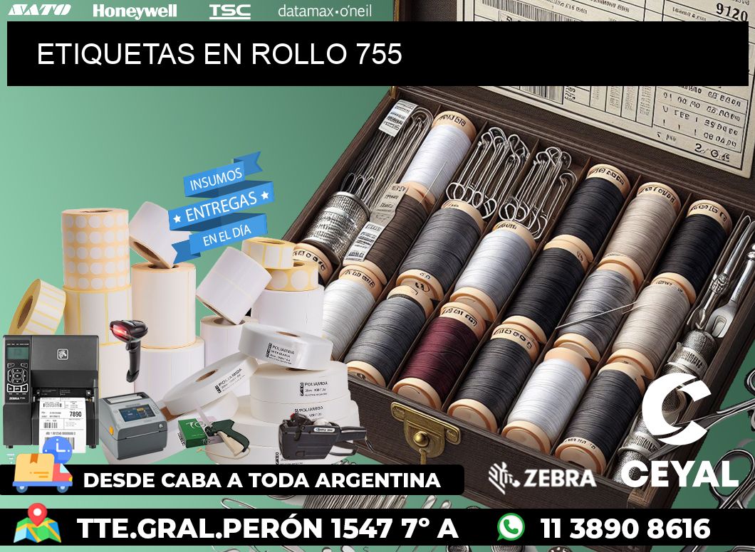 ETIQUETAS EN ROLLO 755