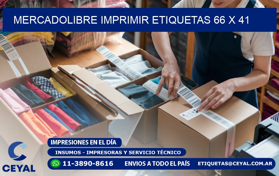 MERCADOLIBRE IMPRIMIR ETIQUETAS 66 x 41