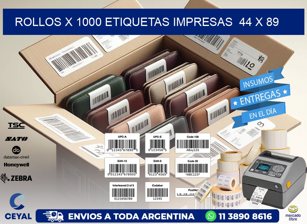 ROLLOS X 1000 ETIQUETAS IMPRESAS  44 x 89