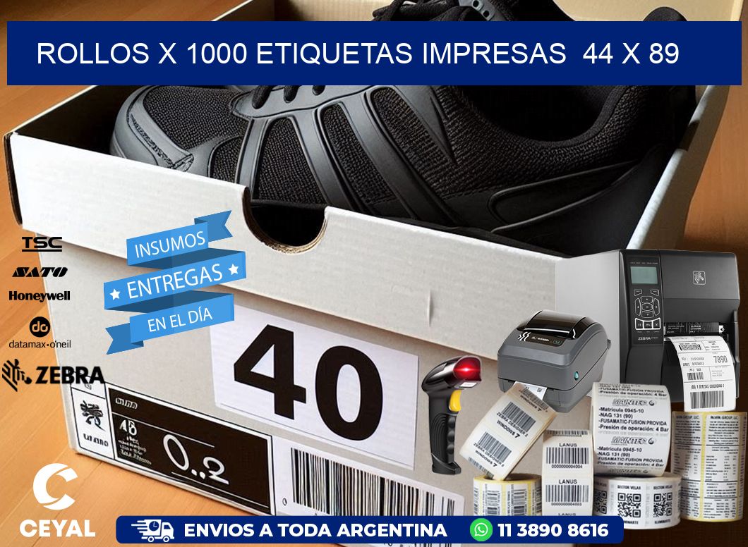 ROLLOS X 1000 ETIQUETAS IMPRESAS  44 x 89