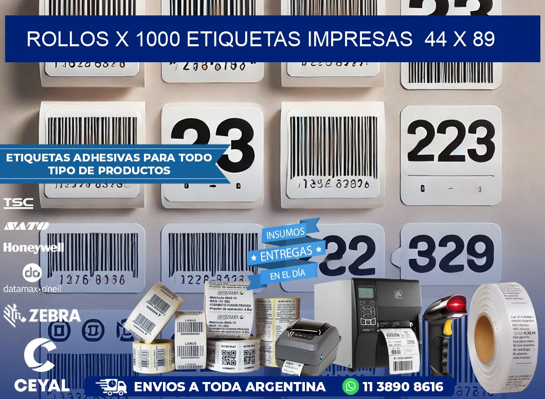 ROLLOS X 1000 ETIQUETAS IMPRESAS  44 x 89