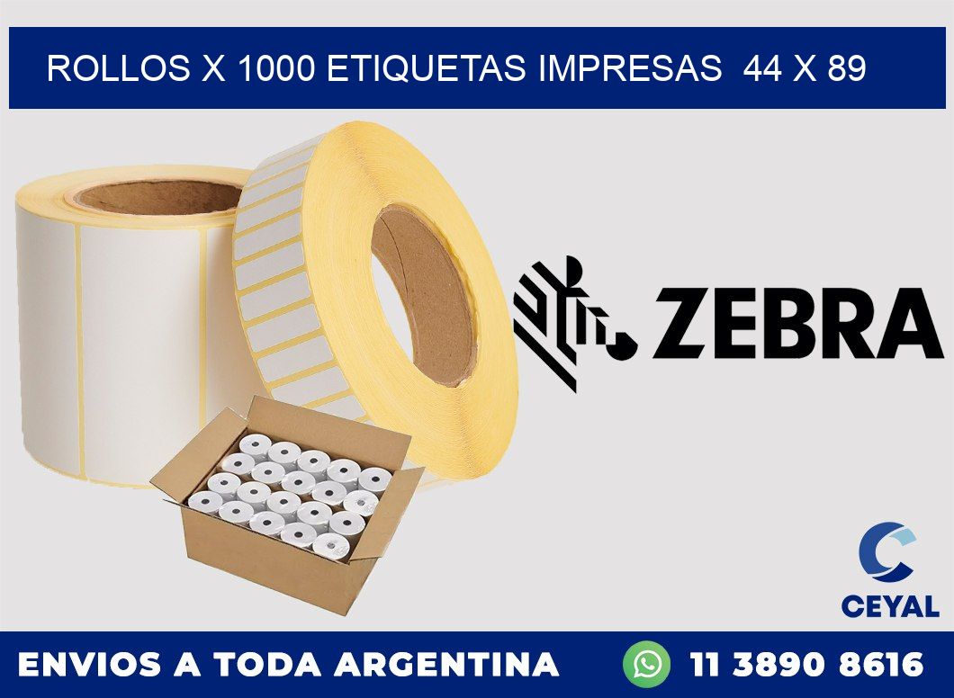 ROLLOS X 1000 ETIQUETAS IMPRESAS  44 x 89