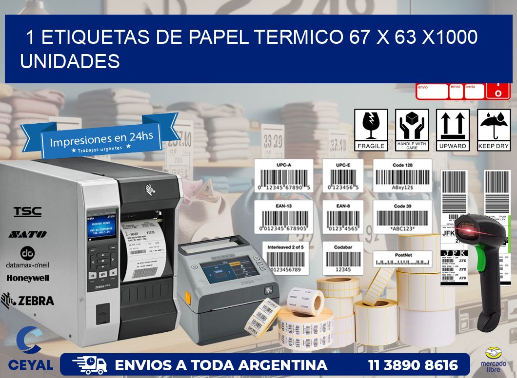 1 ETIQUETAS DE PAPEL TERMICO 67 x 63 X1000 UNIDADES