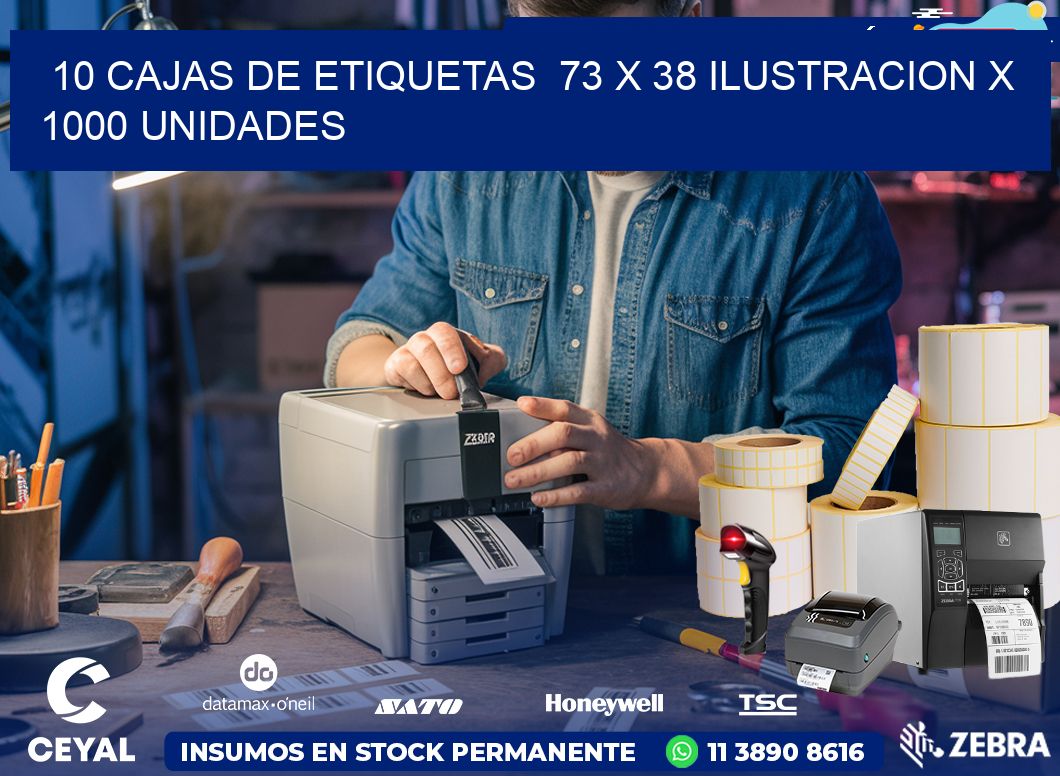 10 CAJAS DE ETIQUETAS  73 x 38 ILUSTRACION X 1000 UNIDADES