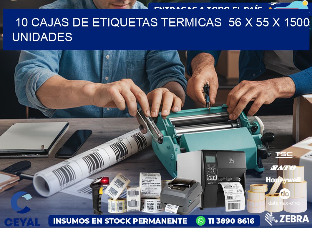 10 CAJAS DE ETIQUETAS TERMICAS  56 x 55 X 1500 UNIDADES