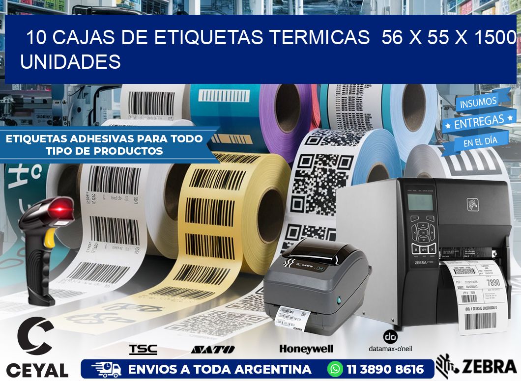 10 CAJAS DE ETIQUETAS TERMICAS  56 x 55 X 1500 UNIDADES