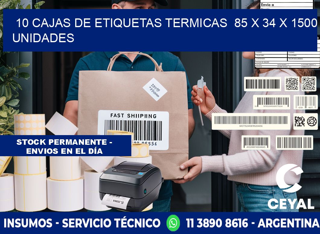 10 CAJAS DE ETIQUETAS TERMICAS  85 x 34 X 1500 UNIDADES