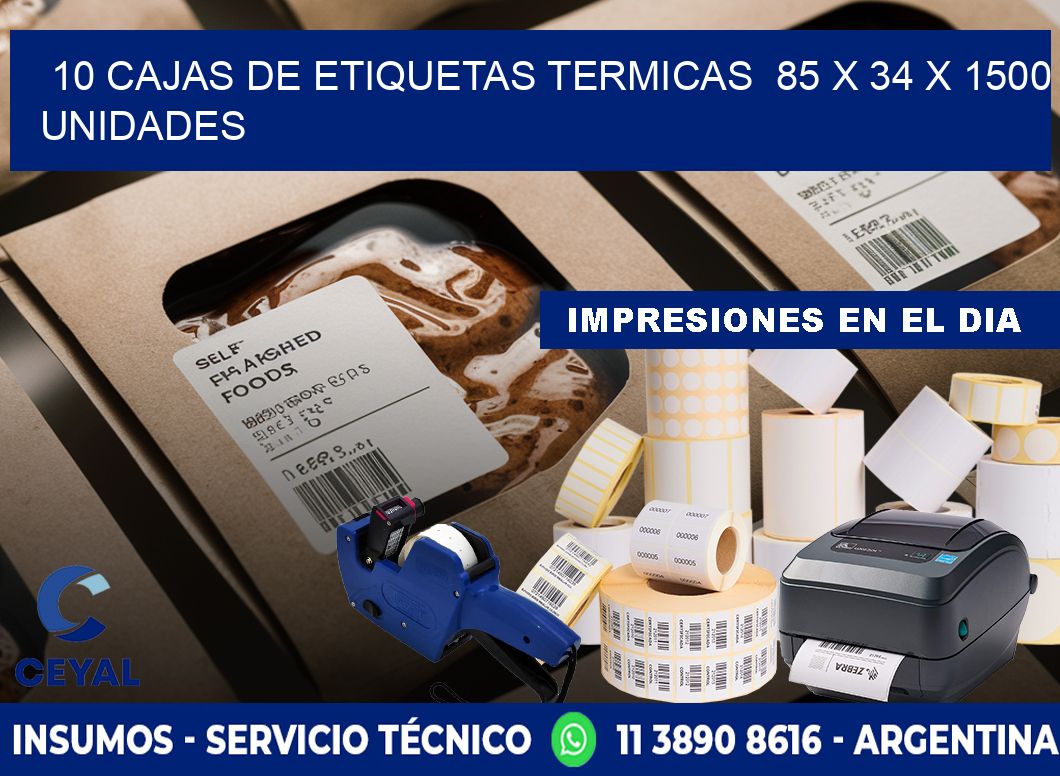 10 CAJAS DE ETIQUETAS TERMICAS  85 x 34 X 1500 UNIDADES