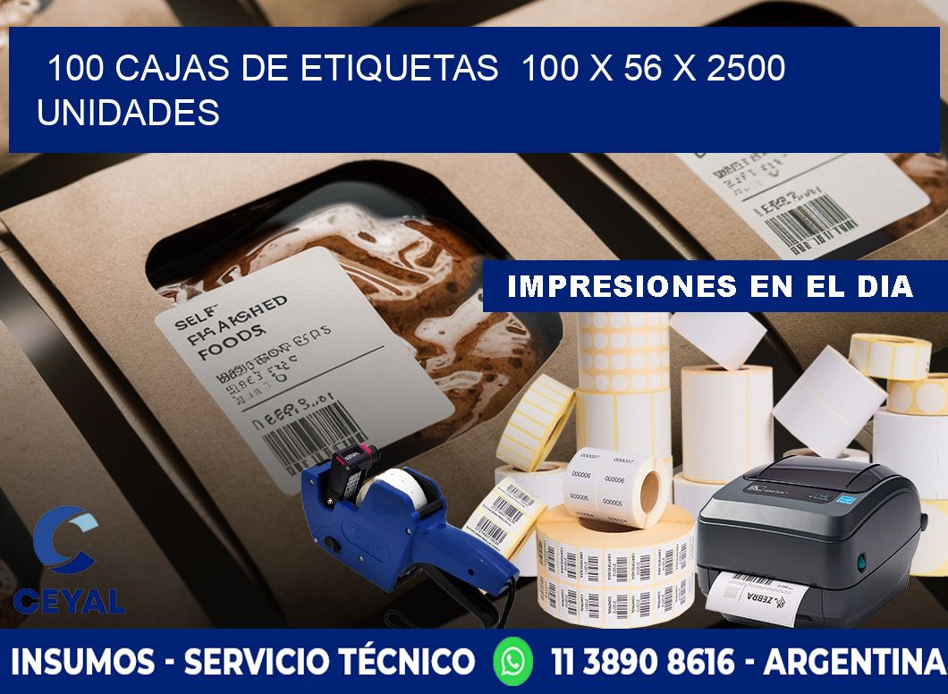 100 CAJAS DE ETIQUETAS  100 x 56 X 2500 UNIDADES