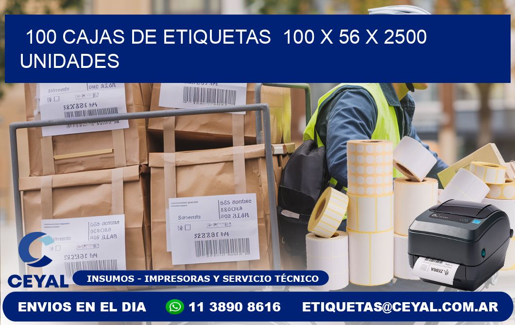 100 CAJAS DE ETIQUETAS  100 x 56 X 2500 UNIDADES