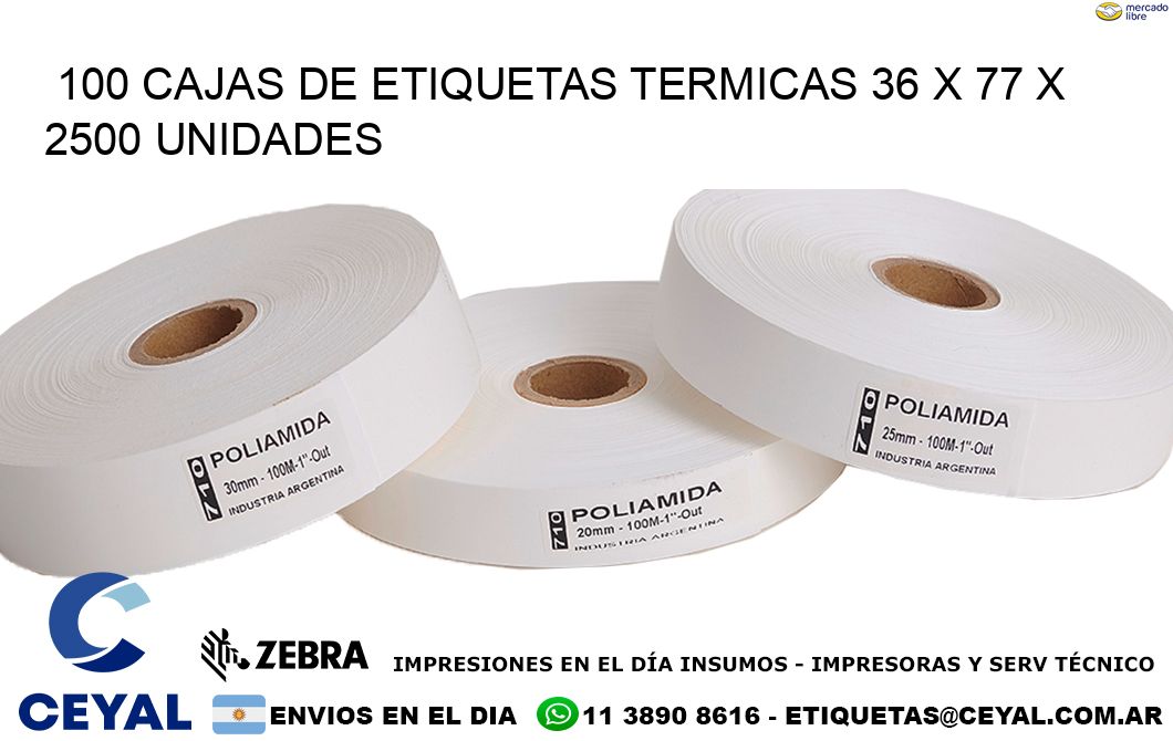 100 CAJAS DE ETIQUETAS TERMICAS 36 x 77 X 2500 UNIDADES