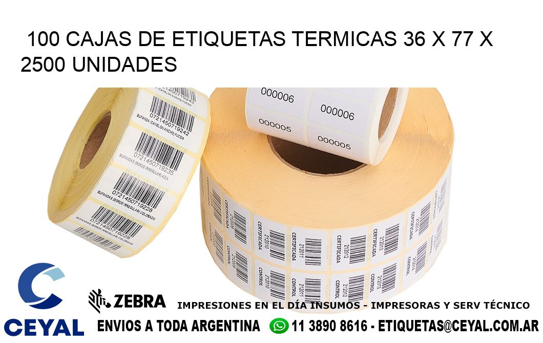 100 CAJAS DE ETIQUETAS TERMICAS 36 x 77 X 2500 UNIDADES