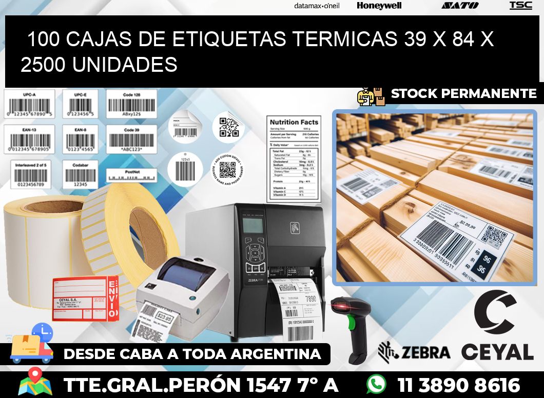 100 CAJAS DE ETIQUETAS TERMICAS 39 x 84 X 2500 UNIDADES