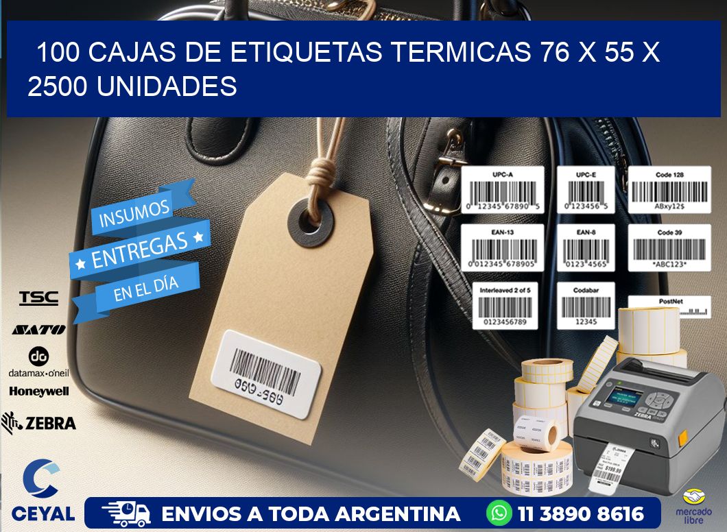 100 CAJAS DE ETIQUETAS TERMICAS 76 x 55 X 2500 UNIDADES