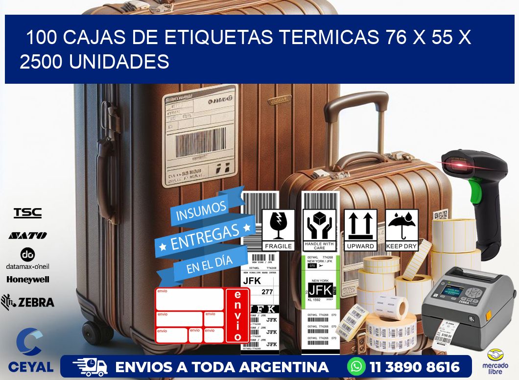 100 CAJAS DE ETIQUETAS TERMICAS 76 x 55 X 2500 UNIDADES