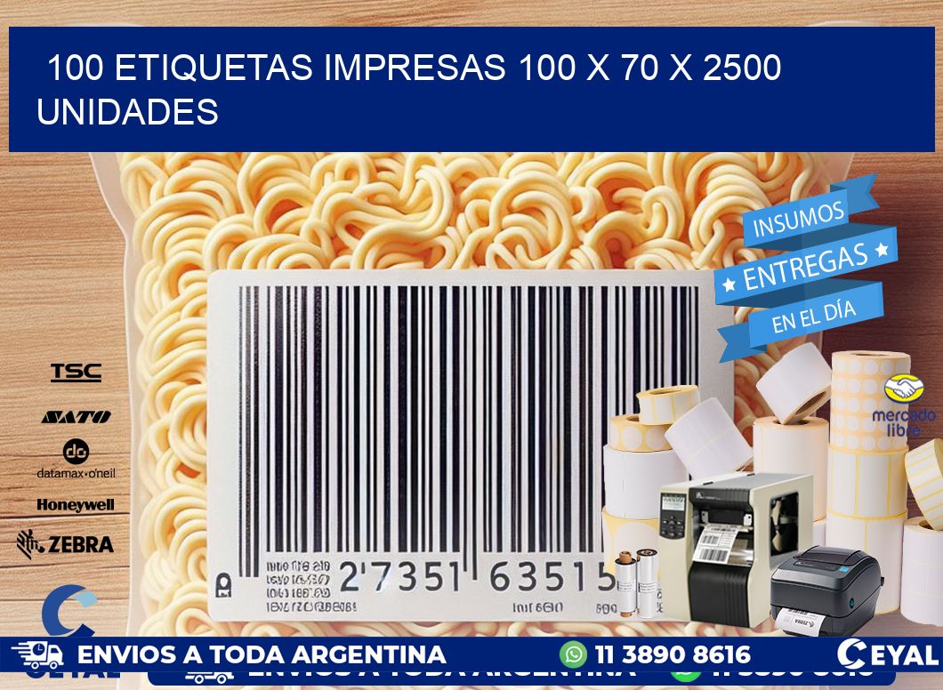 100 ETIQUETAS IMPRESAS 100 x 70 X 2500 UNIDADES