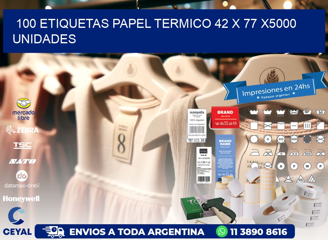 100 ETIQUETAS PAPEL TERMICO 42 x 77 X5000 UNIDADES