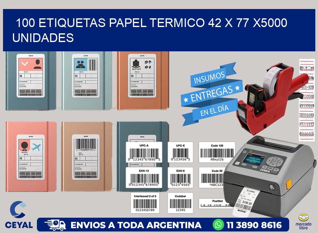 100 ETIQUETAS PAPEL TERMICO 42 x 77 X5000 UNIDADES