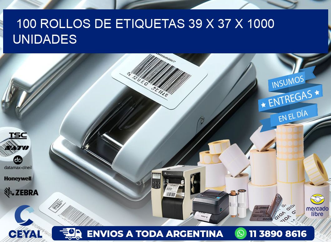 100 ROLLOS DE ETIQUETAS 39 x 37 X 1000 UNIDADES