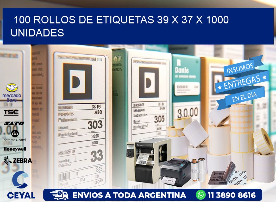 100 ROLLOS DE ETIQUETAS 39 x 37 X 1000 UNIDADES