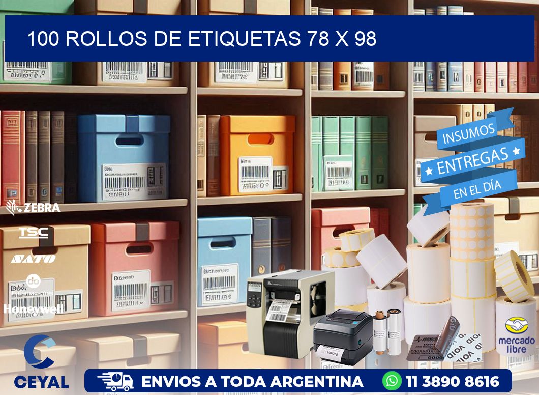 100 ROLLOS DE ETIQUETAS 78 x 98