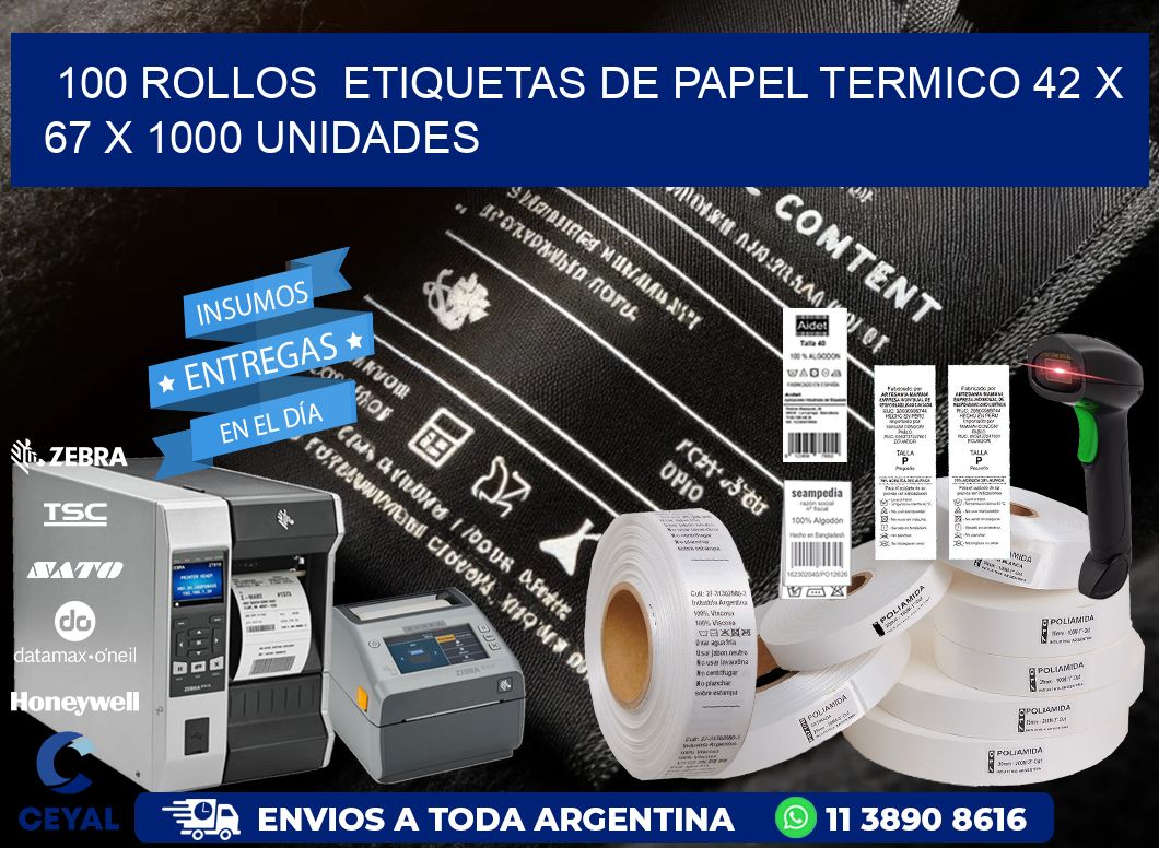 100 ROLLOS  ETIQUETAS DE PAPEL TERMICO 42 x 67 X 1000 UNIDADES