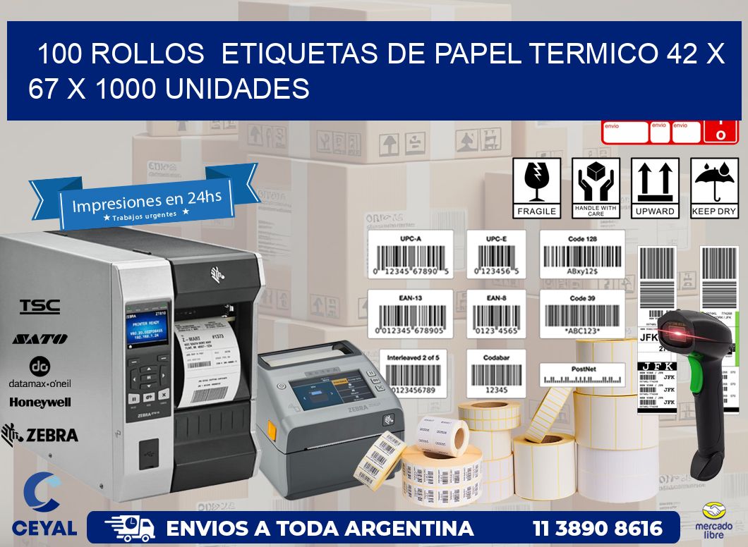 100 ROLLOS  ETIQUETAS DE PAPEL TERMICO 42 x 67 X 1000 UNIDADES