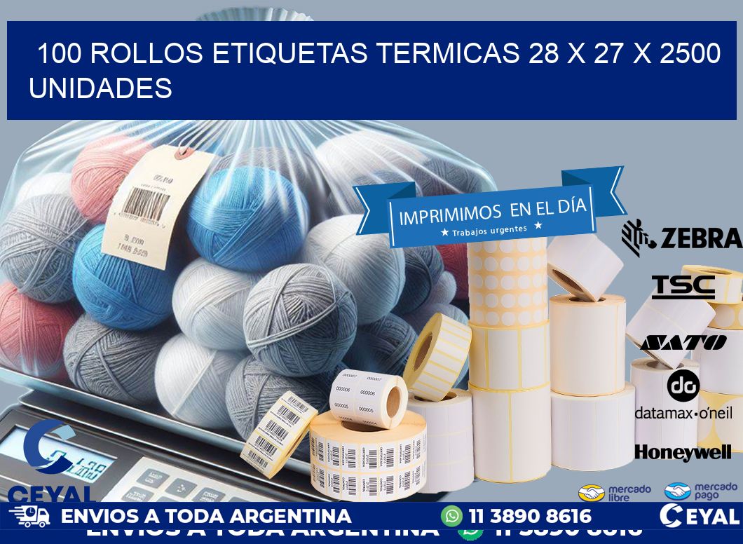 100 ROLLOS ETIQUETAS TERMICAS 28 x 27 X 2500 UNIDADES