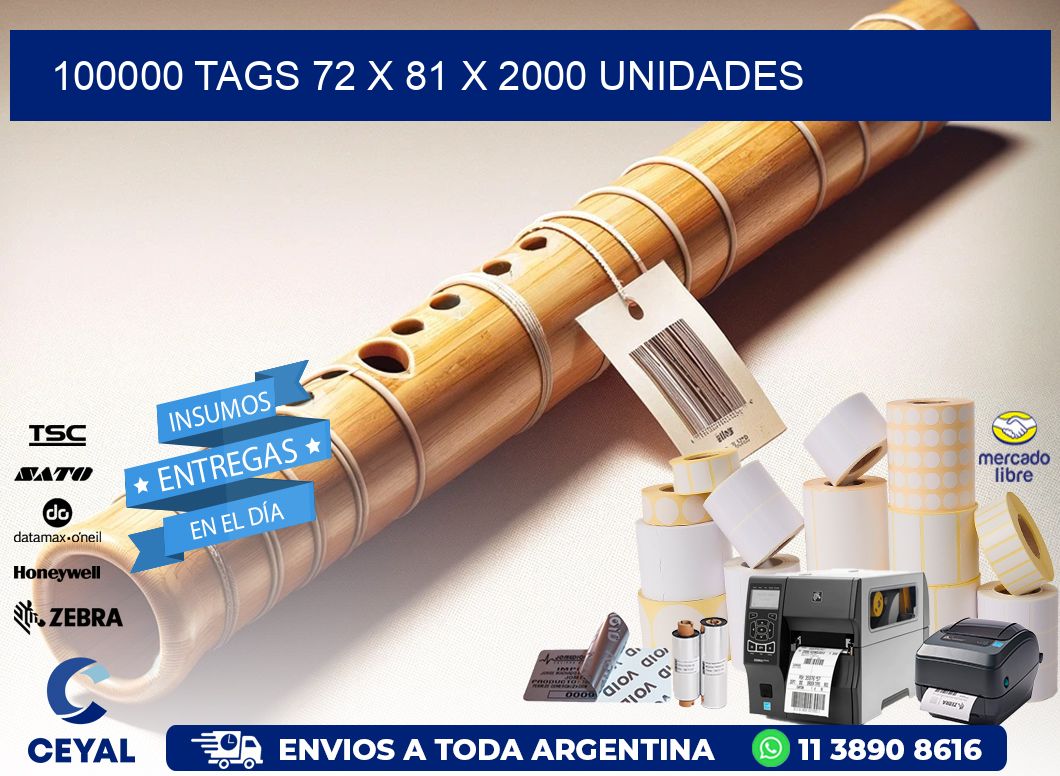 100000 TAGS 72 x 81 X 2000 UNIDADES