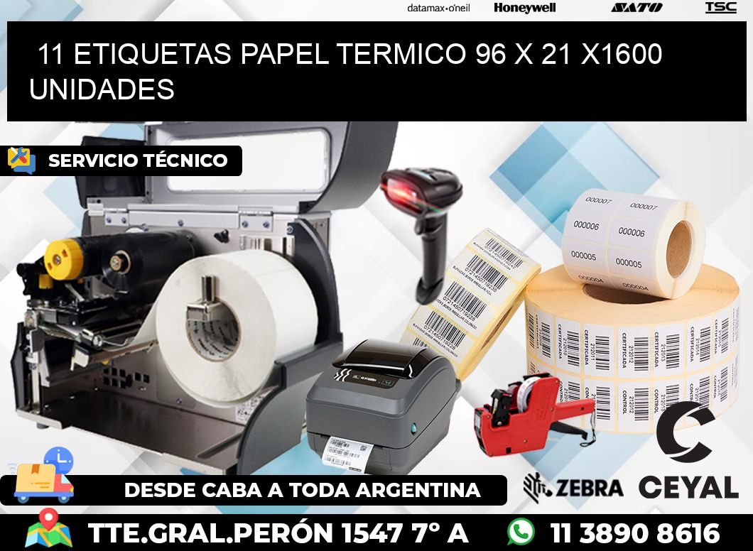 11 ETIQUETAS PAPEL TERMICO 96 x 21 X1600 UNIDADES