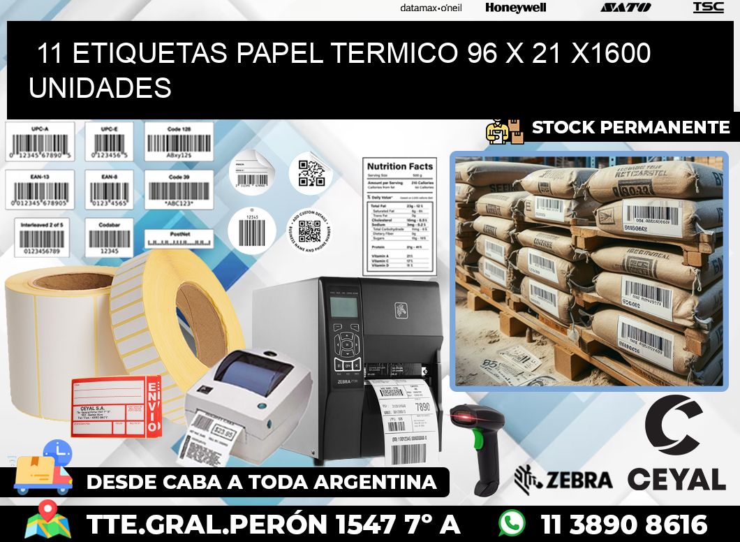 11 ETIQUETAS PAPEL TERMICO 96 x 21 X1600 UNIDADES