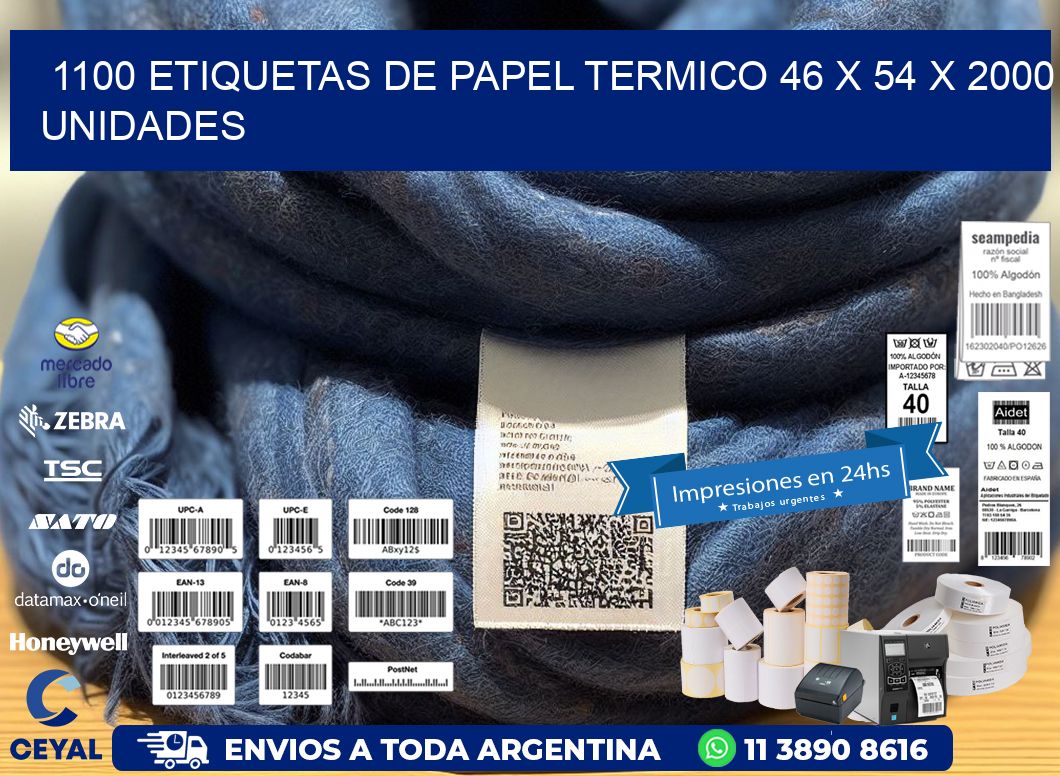 1100 ETIQUETAS DE PAPEL TERMICO 46 x 54 X 2000 UNIDADES