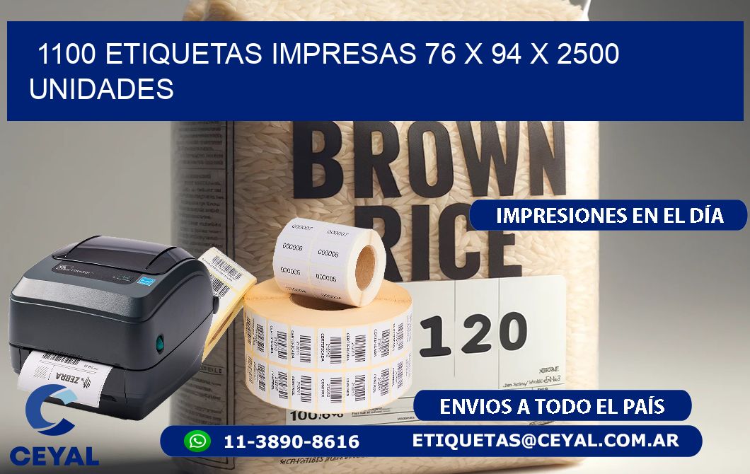 1100 ETIQUETAS IMPRESAS 76 x 94 X 2500 UNIDADES