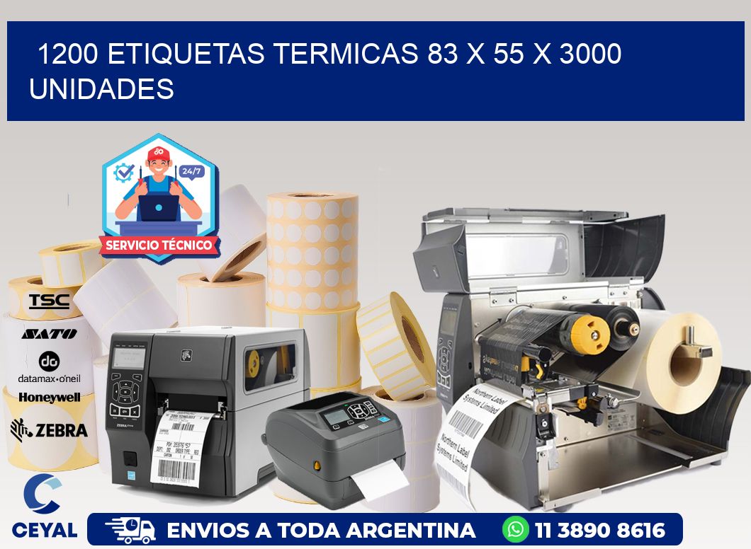 1200 ETIQUETAS TERMICAS 83 x 55 X 3000 UNIDADES