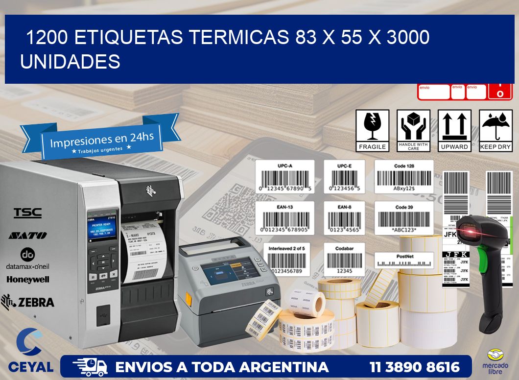 1200 ETIQUETAS TERMICAS 83 x 55 X 3000 UNIDADES