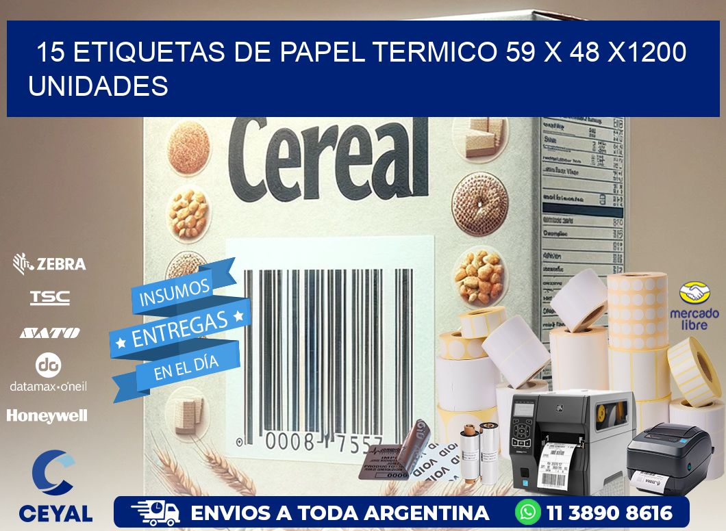 15 ETIQUETAS DE PAPEL TERMICO 59 x 48 X1200 UNIDADES